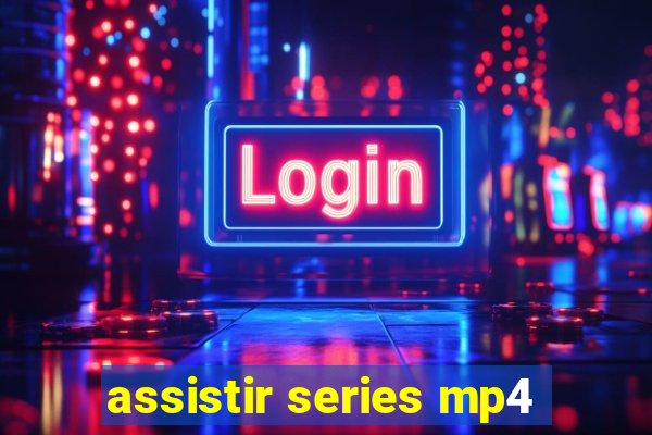 assistir series mp4